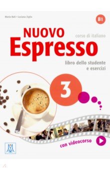 Ziglio Luciana, Bali Maria - Nuovo Espresso 3. Libro dello studente e esercizi (+DVD)