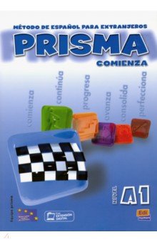 Обложка книги Prisma A1. Comienza. Libro del alumno, Alba Agueda, Blanco Cristina, Blanco Raquel, Bueso Isabel