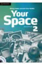 Hobbs Martyn, Starr Keddle Julia Your Space. Level 2. Workbook +CD hobbs martyn starr keddle julia your space level 2 workbook with audio cd