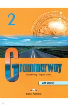 Evans Virginia, Dooley Jenny - Grammarway 2. Book with Answers. Elementary