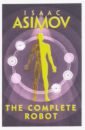Asimov Isaac The Complete Robot asimov isaac robot visions