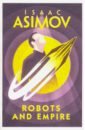 Asimov Isaac Robots and Empire азимов айзек foundation and empire м asimov