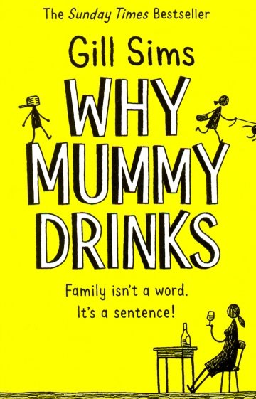 Why Mummy Drinks