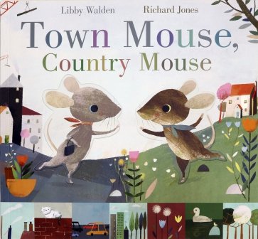 Town Mouse, Country Mouse