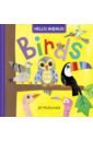 McDonald Jill Hello, World! Birds (board bk) toddler s world shapes