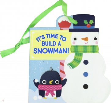 It's Time to Build a Snowman! (board book)