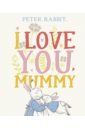 Peter Rabbit. I Love You Mummy potter beatrix love from peter rabbit