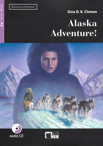 Alaska adventure! (+CD)