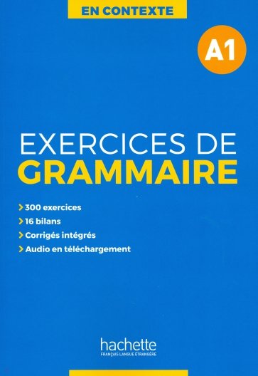 Exercices de grammaire A1 + audio + corriges