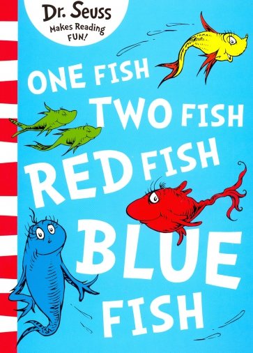 One Fish, Two Fish, Red Fish, Blue Fish