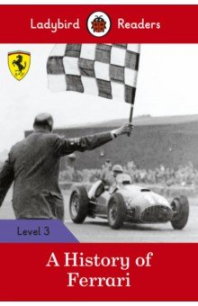 A History of Ferrari. Level 3 +downloadable audio