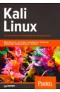 kali linux в действии аудит безопасности информационных систем 2 е издание Парасрам Шива, Замм Алекс, Хериянто Теди Kali Linux. Тестирование на проникновение и безопасность