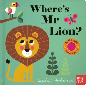 Where's Mr Lion? (lift-the-flaps board book)