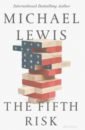 Lewis Michael The Fifth Risk. Undoing Democracy dartnell lewis the knowledge how to rebuild our world after an apocalypse