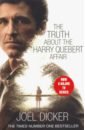 Dicker Joel The Truth about the Harry Quebert Affair nola