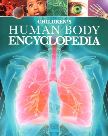 Childrens Human Body Encyclopedia