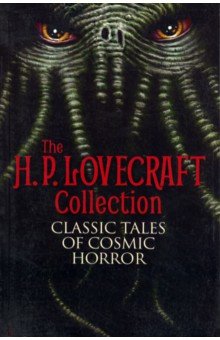 Обложка книги The H.P.Lovecraft Collection. Classic Tales of Cosmic Horror, Lovecraft Howard Phillips