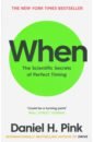 Pink Daniel H. When. The Scientific Secrets of Perfect Timing richer julian the richer way how to get the best out of people