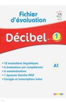Decibel 1. Fichier d evaluations (+CD)