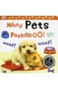 Noisy Pets Peekaboo! let s play outside a magnet book