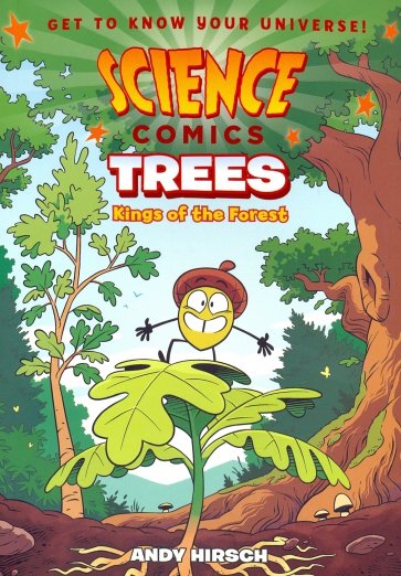 Science Comics: Trees: Kings of the Forest