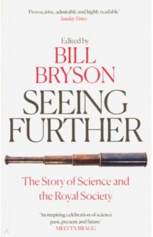 Bryson Bill - Seeing Further. The Story of Science and the Royal