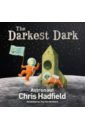 Hadfield Chris The Darkest Dark