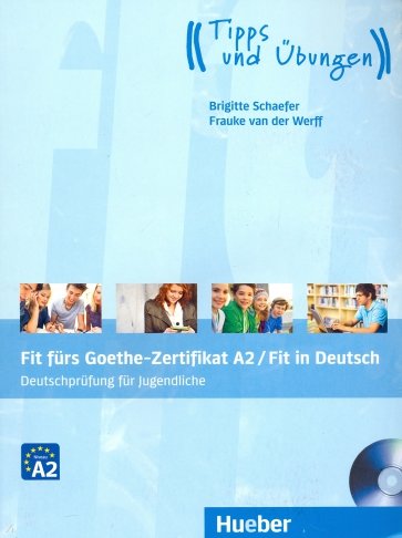 Fit furs Goethe-Zertifikat A2 / Fit in Deutsch CD