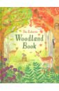 Bone Emily, James Alice The Woodland Book bone emily james alice the usborne outdoor book