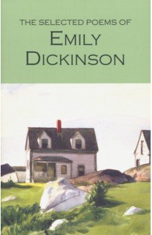 The Selected Poems of Emily Dickinson