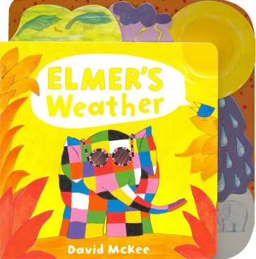 Elmer's Weather: Tabbed Board Book