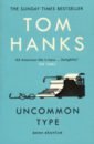 Hanks Tom Uncommon Type. Some Stories цена и фото