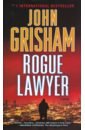 Grisham John Rogue Lawyer