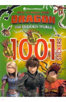 The Hidden World: 1001 Stickers How to Train Your