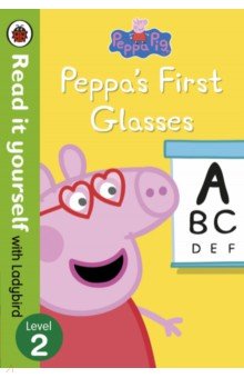 Peppa Pig. Peppa's First Glasses