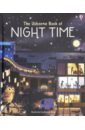 Cowan Laura The Usborne Book of Night Time leschziner guy the secret world of sleep journeys through the nocturnal mind