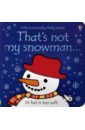 цена Watt Fiona That's Not My Snowman