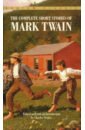 цена Twain Mark The Complete Short Stories of Mark Twain
