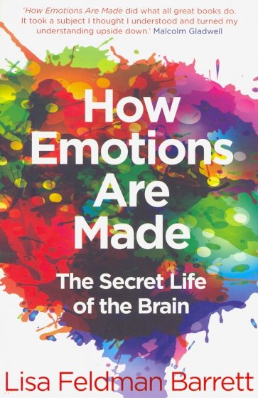 How Emotions Are Made: Secret Life of the Brain