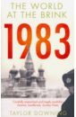 Downing Taylor 1983: The World at the Brink guilbeau jason soviet signs and street relics