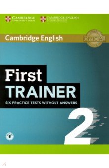 

First Trainer 2 Six Practice Tests without Answers with Audio