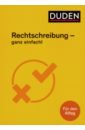 Stang Christian Rechtschreibung - Ganz einfach! mentrup wolfgang die regeln der deutschen rechtschreibung duden taschenbucher