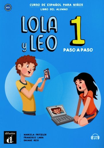 Lola y Leo Paso a paso 1. Libro del alumno (+ mp3 descargable)