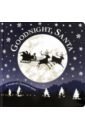 Sirett Dawn Goodnight, Santa