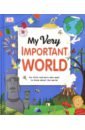 My Very Important World what s where on earth dinosaur atlas