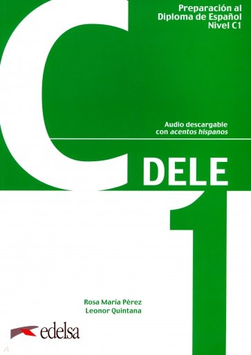 Preparacion DELE C1. Libro (+ codigo)