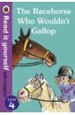 Balding Clare The Racehorse Who Wouldn't Gallop tim bess and tess read it yourself with ladybird level 0 step 4