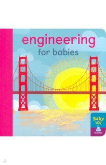 

Engineering for Babies