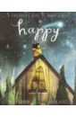 Edwards Nicola Happy. A Children's Book of Mindfulness