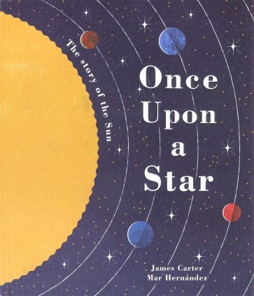 Once Upon a Star: The Story of Our Sun